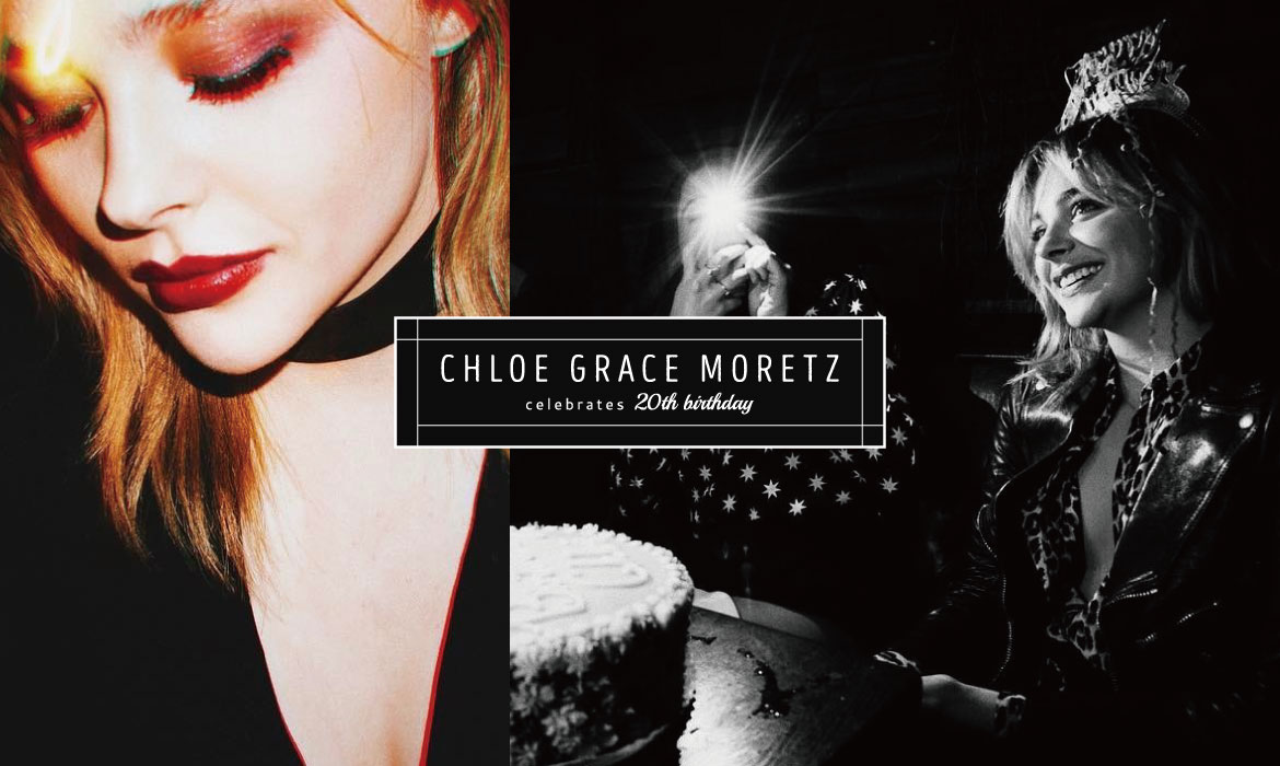 Chloë Grace Moretz Celebrates 20th Birthday