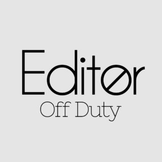 Editor Off Duty